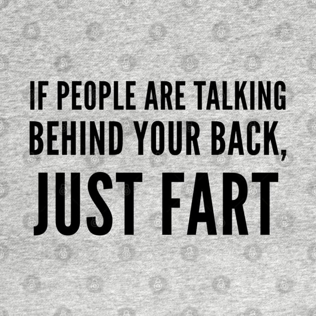 Just Fart by Stacks